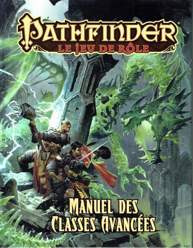 Pathfinder - Le Jeu De Rôle - Manuel Des Classes Avancées