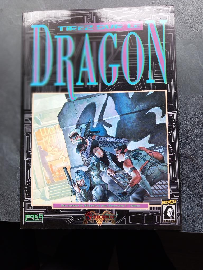 Shadowrun 2éme édition - Tirez Sur Le Dragon