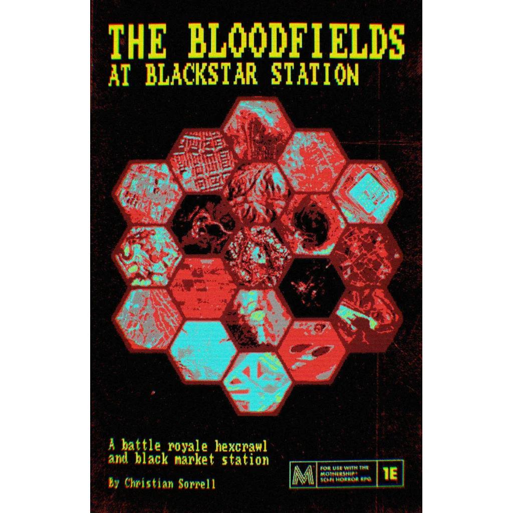 Mothership: Tabletop Combat - The Bloodfields At Blackstar Station