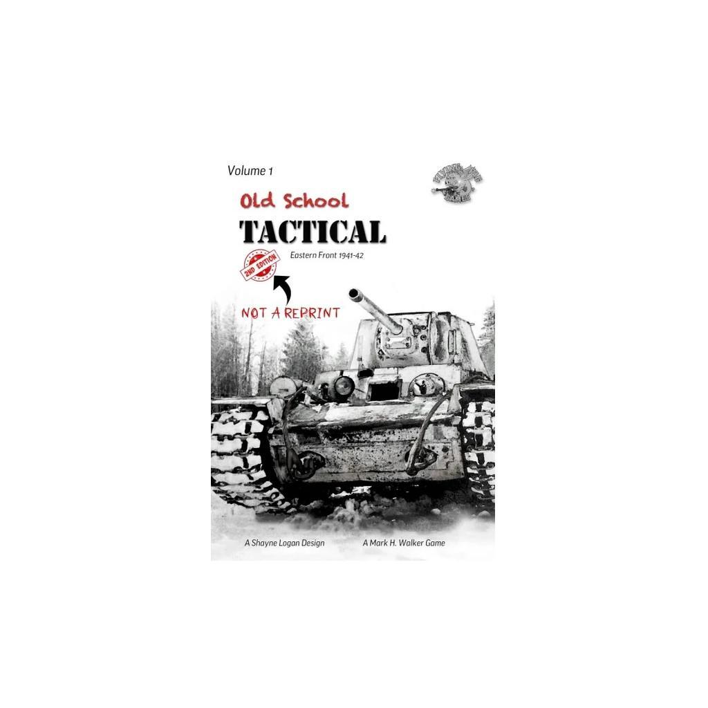 Old School Tactical - Volume I - Eastern Front 1941-42 Second Edition