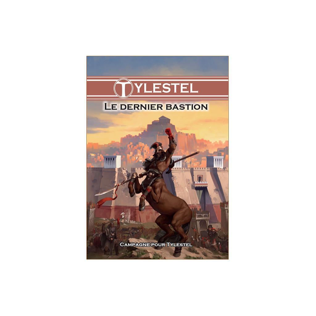 Tylestel - Le Dernier Bastion