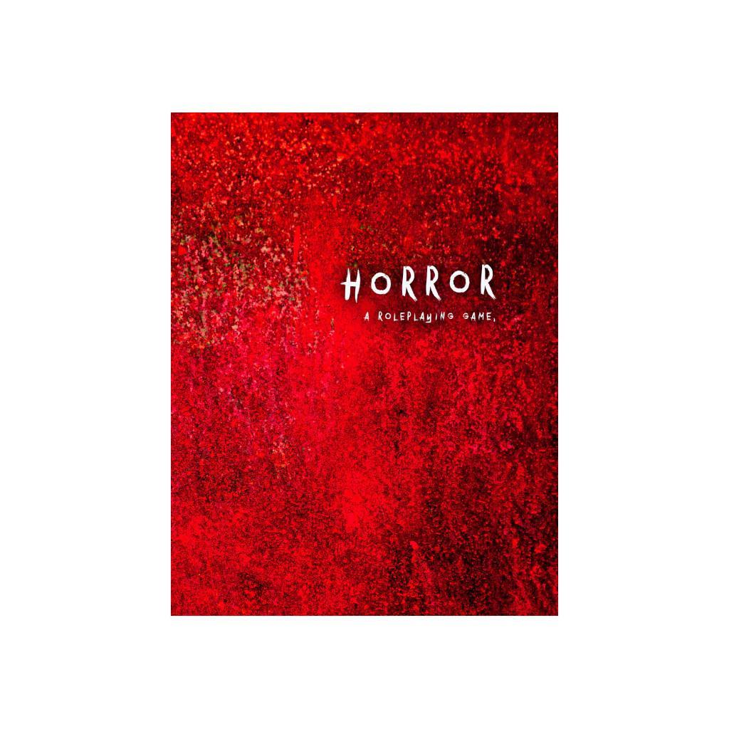 Horror: A Roleplaying Game