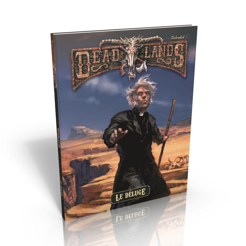 Deadlands Reloaded - Le Déluge