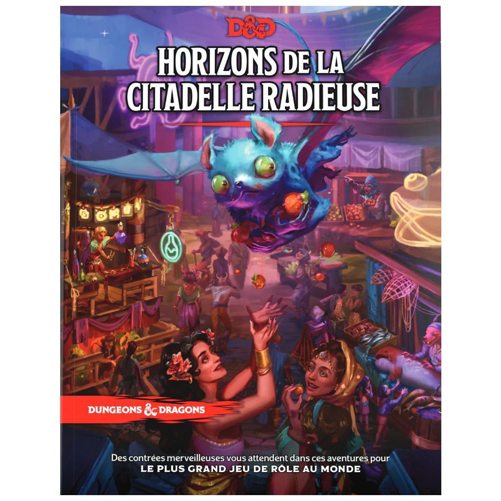 Dungeons & Dragons - 5ème Edition Vf - Horizons De La Citadelle Radieuse
