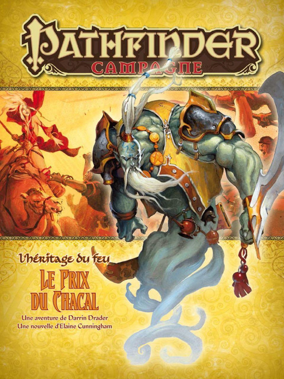 Pathfinder - Le Jeu De Rôle - L'héritage Du Feu  Le Prix Du Chacal