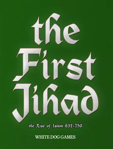 The First Jihad - The Rise Of Islam 632-750