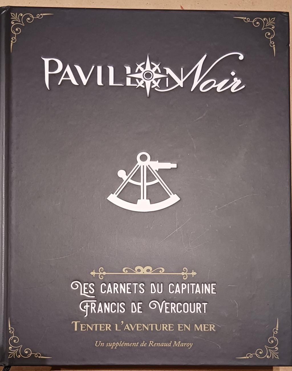 Pavillon Noir 2e édition - Les Carnets Du Capitaine De Vercourt