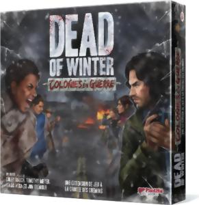 Dead of Winter : Colonies en Guerre