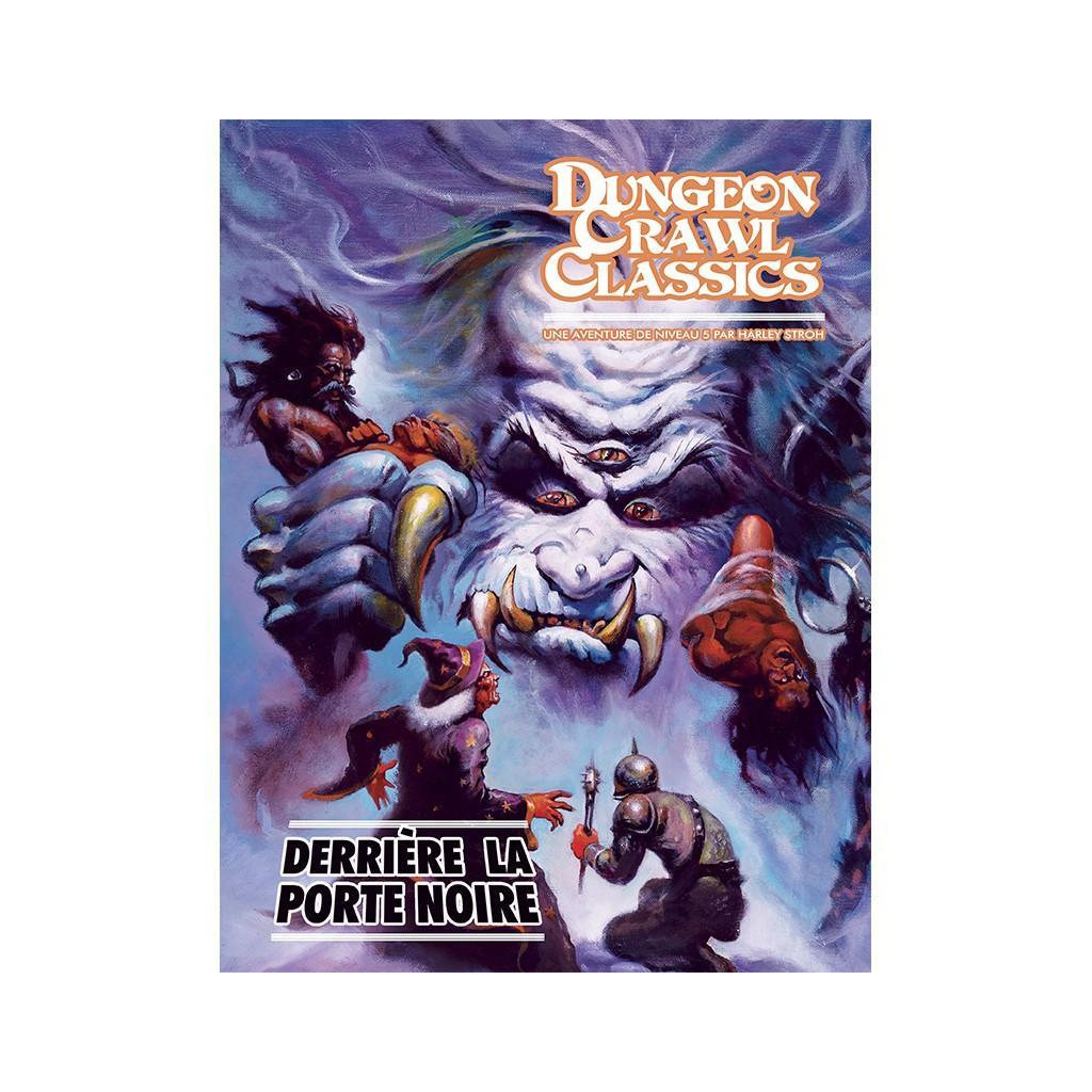 Dungeon Crawl Classics Role Playing Game (dccrpg) - Derrière La Porte Noire