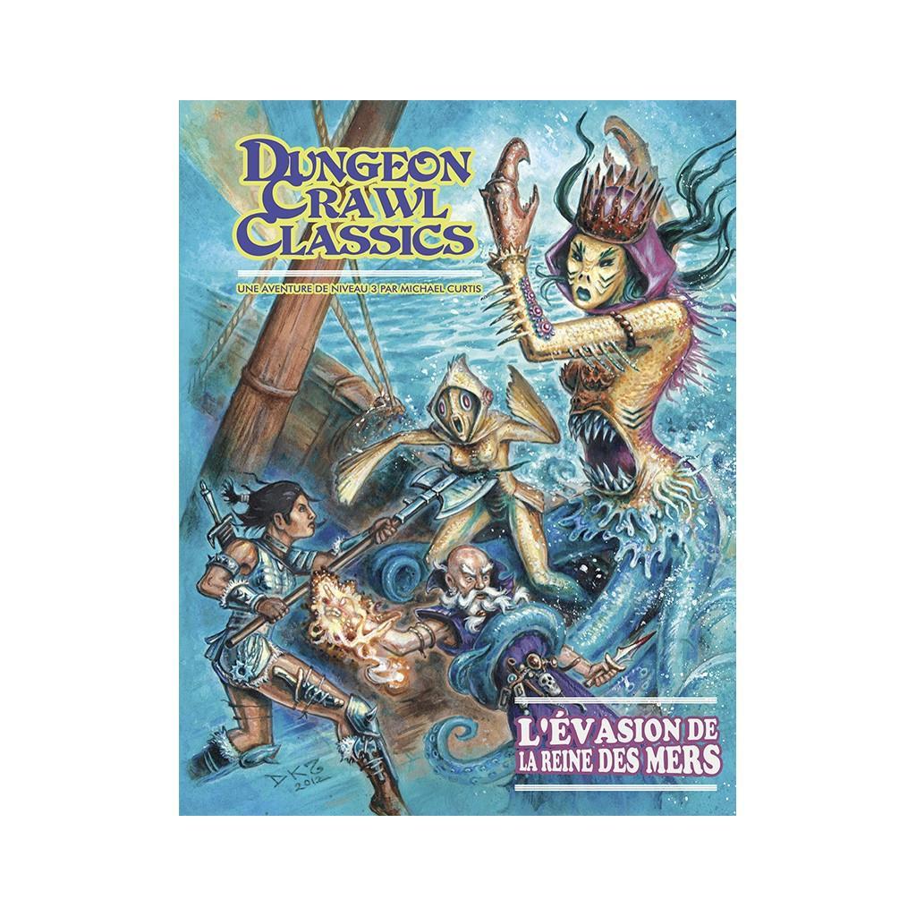 Dungeon Crawl Classics Role Playing Game (dccrpg) - Dungeon Crawl Classics - L'évasion De La Reine Des Mers