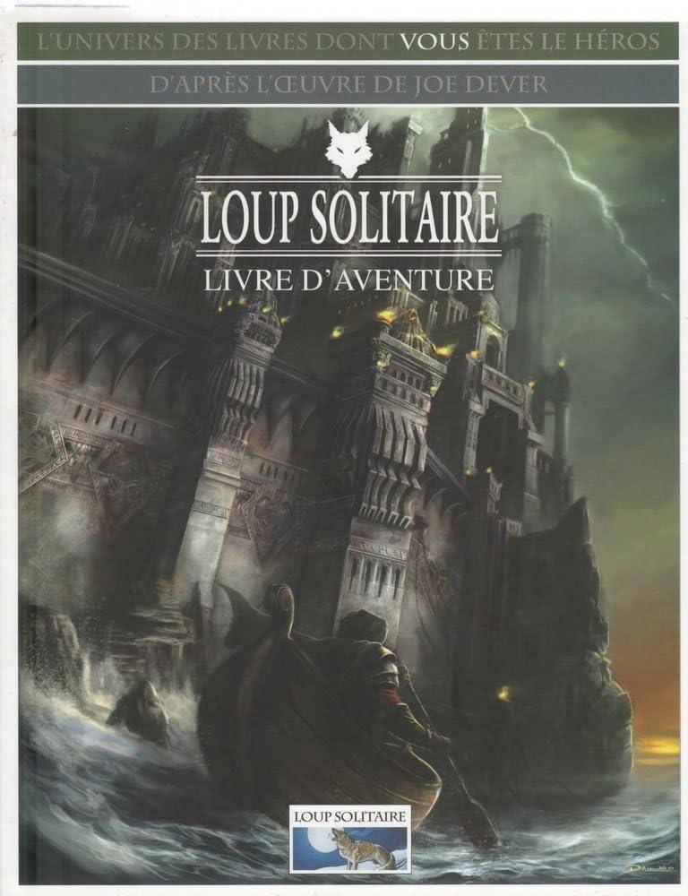 Loup Solitaire - Le Livre D'aventures