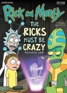 Rick And Morty The Ricks Must Be Crazy Multiverse Game