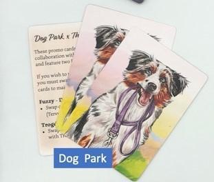 Dog Park - Fuzzy & Trogdor Promo Cards