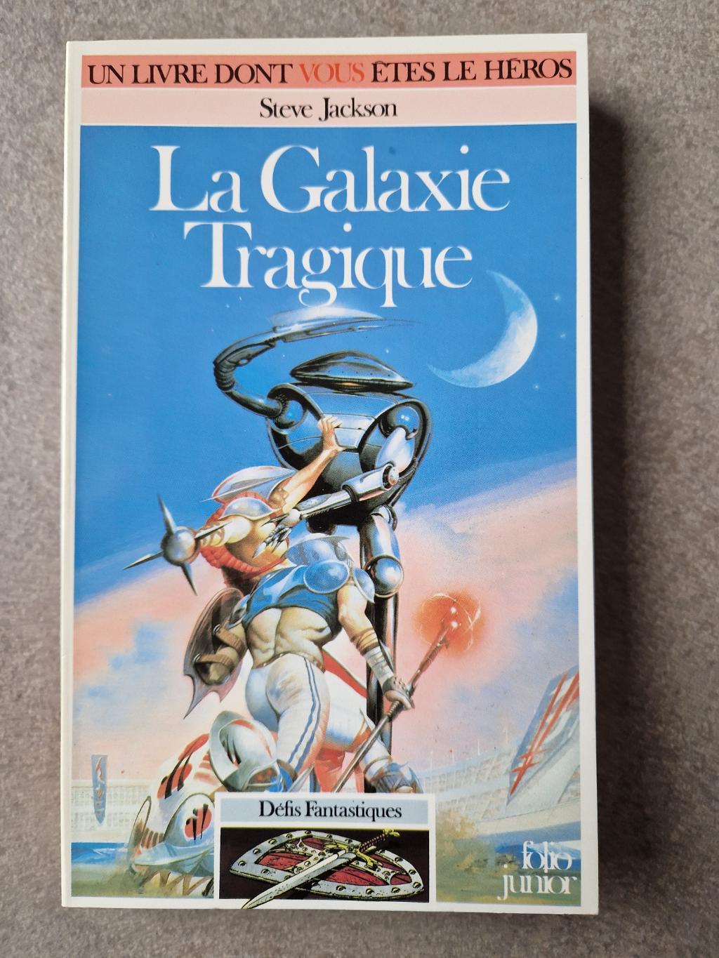 Livre Dont Vous êtes Le Héros - La galaxie tragique