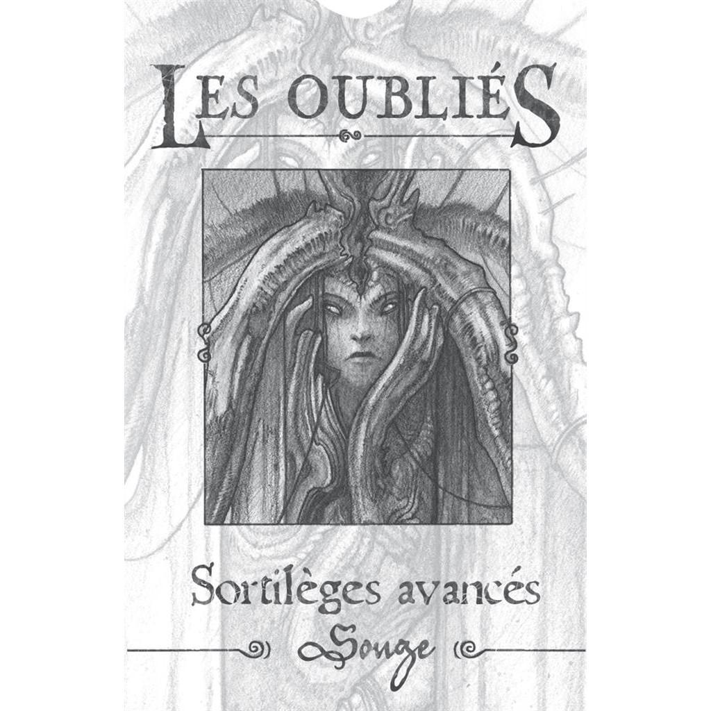 Les Oubliés - Sortilèges Avancés (songe)