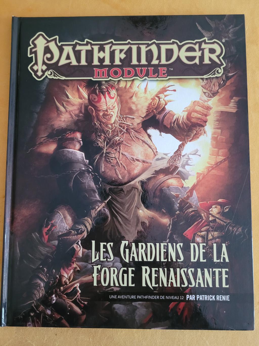 Pathfinder - Le Jeu De Rôle - Pathfinder Module - Les Gardiens De La Forge Renaissante