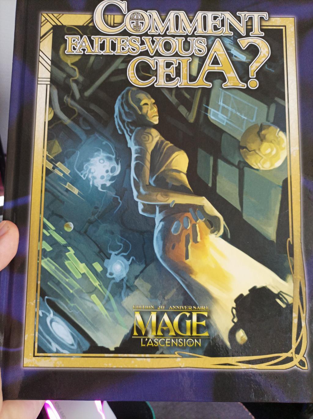 Mage : The Awakening - Comment Faites-vous Cela ?