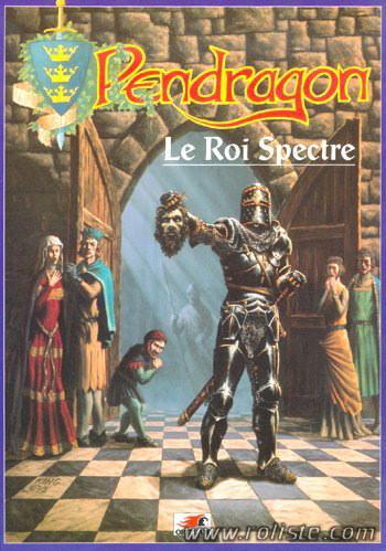 Pendragon (le Jeu De Rôle) - Le Roi Spectre