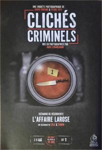 Clichés Criminels - L'affaire Larose