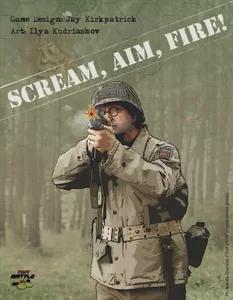 Scream, Aim, Fire! Scream, Aim, Fire!