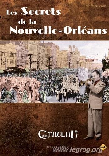 L'appel De Cthulhu 6e Édition - Les Secrets De La Nouvelle-orléans
