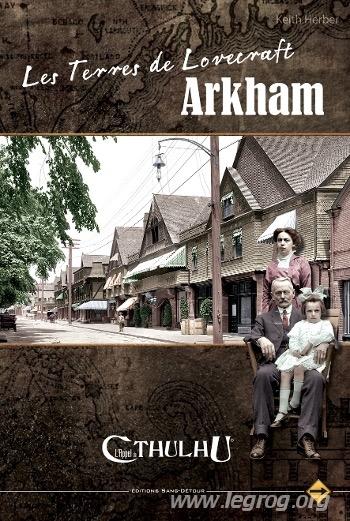 L'appel De Cthulhu 6e Édition - Les Terres De Lovecraft : Arkham