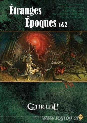 L'appel De Cthulhu 6e Édition - Étranges Époques 1&2