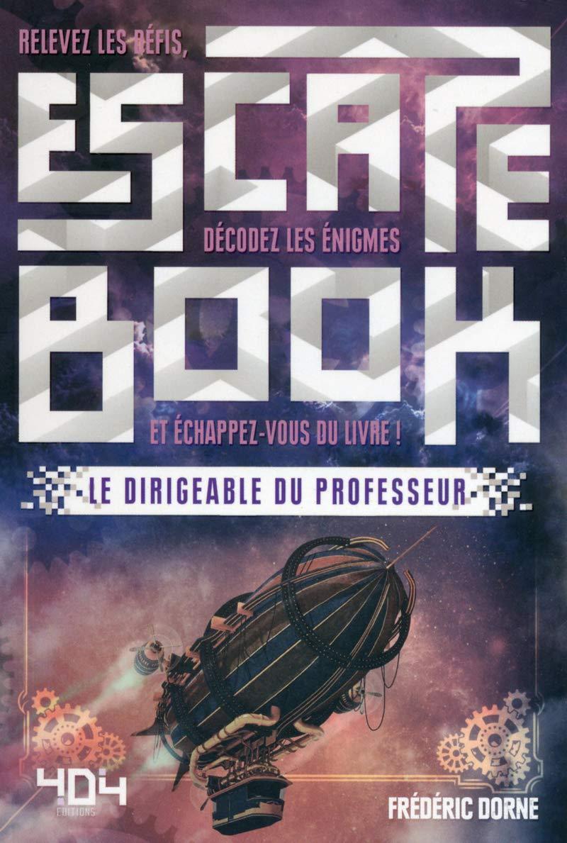 Escape Book - Le Dirigeable Du Professeur Escape Book - Le Dirigeable Du Professeur