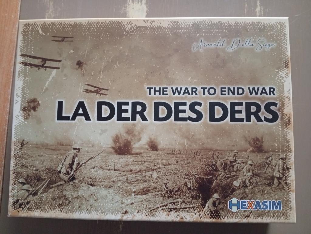 La Der Des Ders : The War To End War