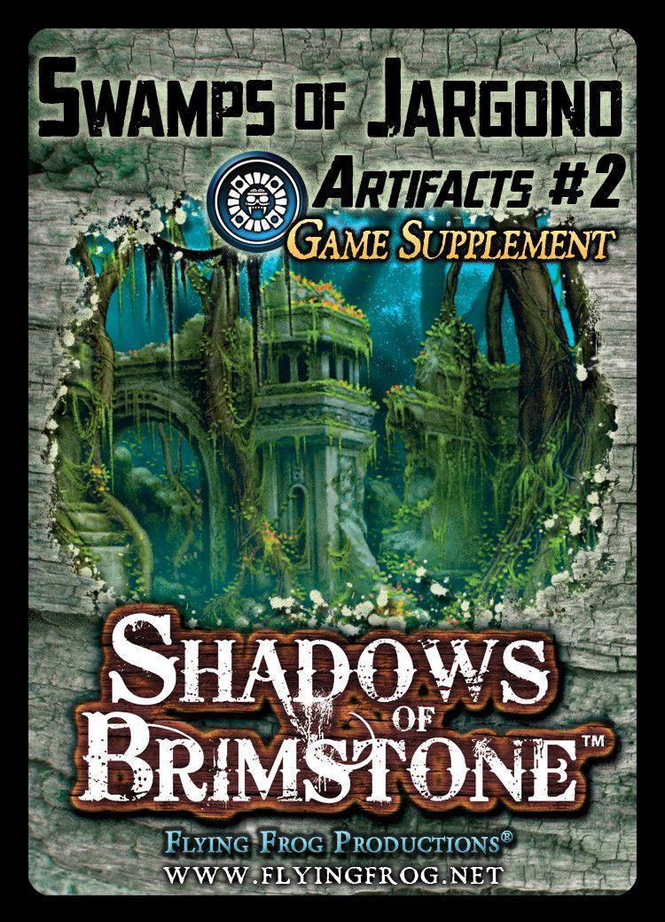 Shadows Of Brimstone - Swamps Of Jargono Artifacts #2 Shadows Of Brimstone - Swamps Of Jargono Artifacts #2