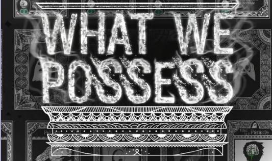 What We Possess