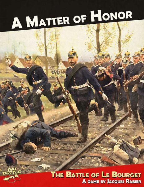 A Matter Of Honor: The Battle Of Le Bourget A Matter Of Honor: The Battle Of Le Bourget