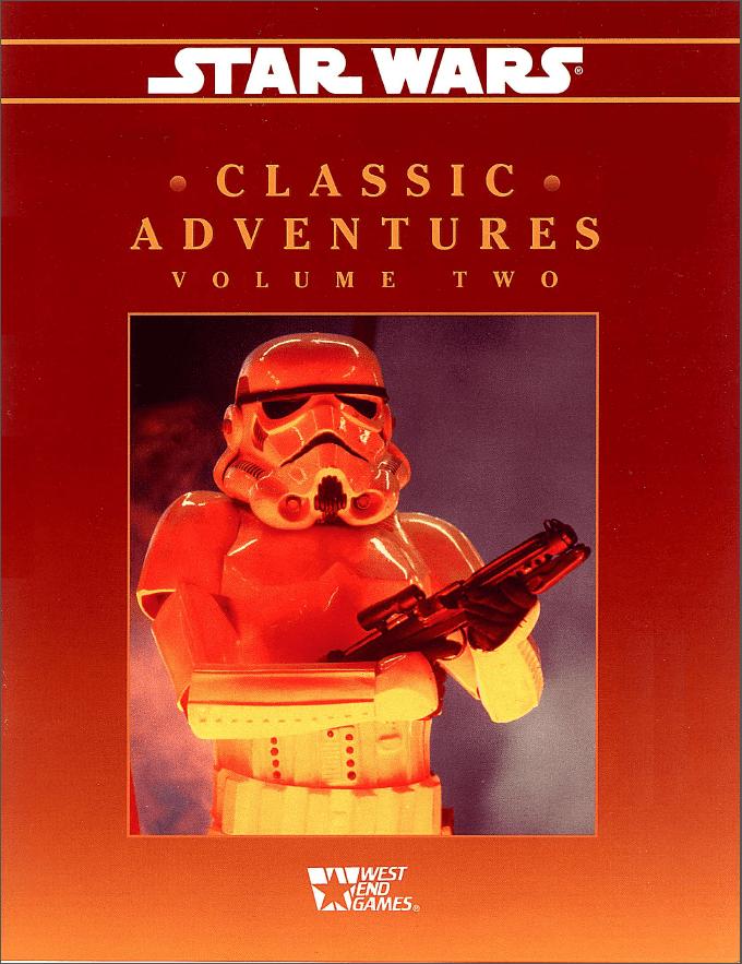 Star Wars D6 - Classic Adventures, Volume 2 Star Wars D6 - Classic Adventures, Volume 2