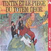 Tintin et le Piège du Totem Dhor