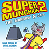 Super Munchkin 2 : The Narrow S Cape
