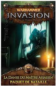 Warhammer - Invasion : La Danse du Maître Assassin