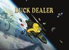 Duck Dealer