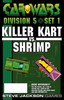 Car Wars - Division 5 - Set 1 Killer Kart vs. Shrimp