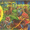 Le Royaume des 5 Couronnes