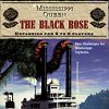 Mississippi Queen : The Black Rose