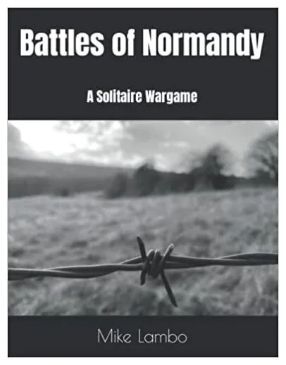 Battles Of Normandy A Solitaire Wargame