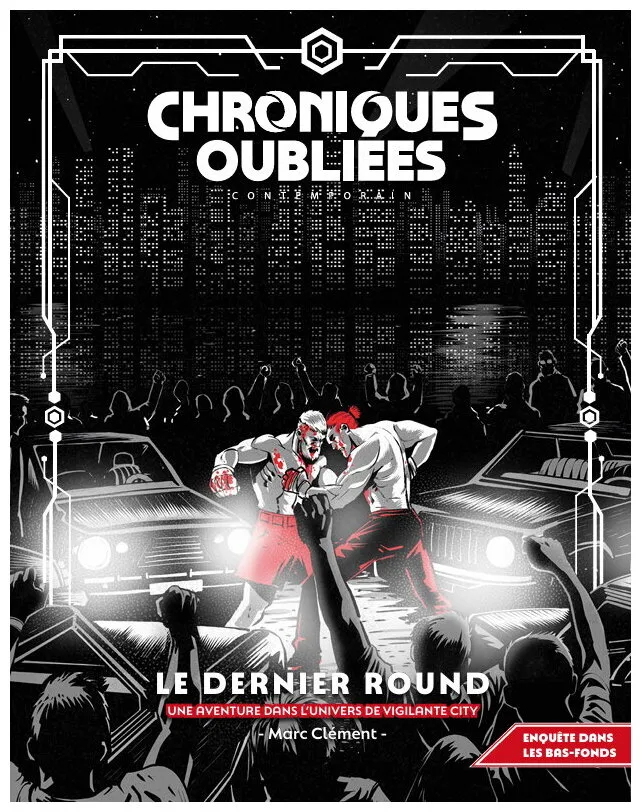 Chroniques Oubliées Contemporain 2 - Le Dernier Round