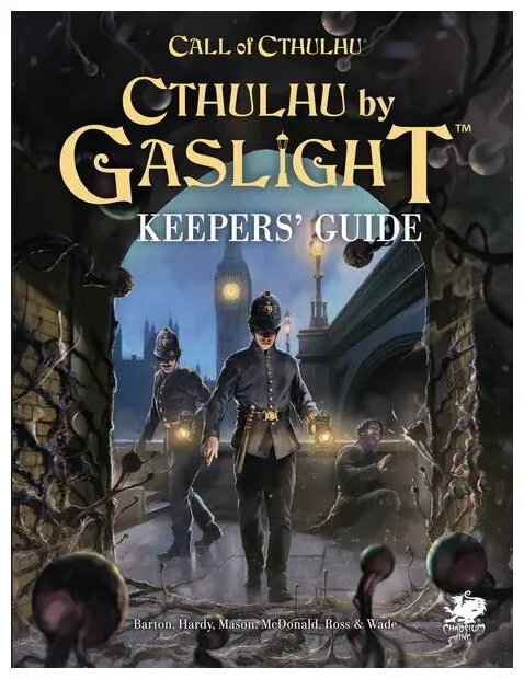 Cthulhu By Gaslight - Keepers' Guide