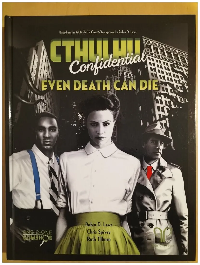 Cthulhu Confidential - Even Death Can Die