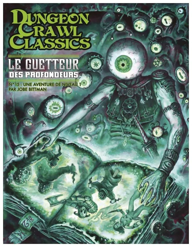 Dungeon Crawl Classics - Le Guetteur Des Profondeurs N°15 Dungeon Crawl Classics - Le Guetteur Des Profondeurs N°15