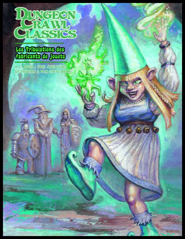 Dungeon Crawl Classics - Les Tribulations Des Façonneurs De Jouets Hors Série N°02