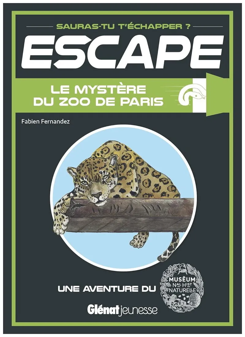 Escape ! Le Mystère Du Zoo De Paris Une Aventure Au Parc Zoologique De Paris