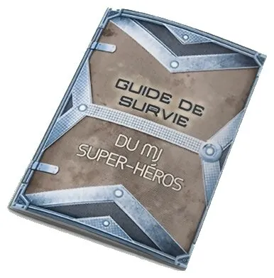 Guide De Survie Du Mj - Super-héros Guide De Survie Du Mj - Super-héros