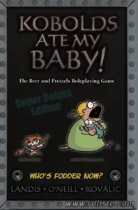 Kobolds Ate My Baby! Kobolds Ate My Baby!