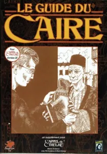 L'appel De Cthulhu : Le Guide Du Caire 1ère Edition